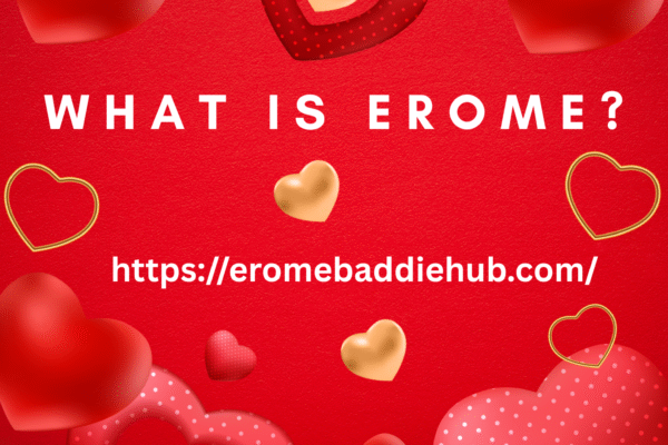 What is Erome?