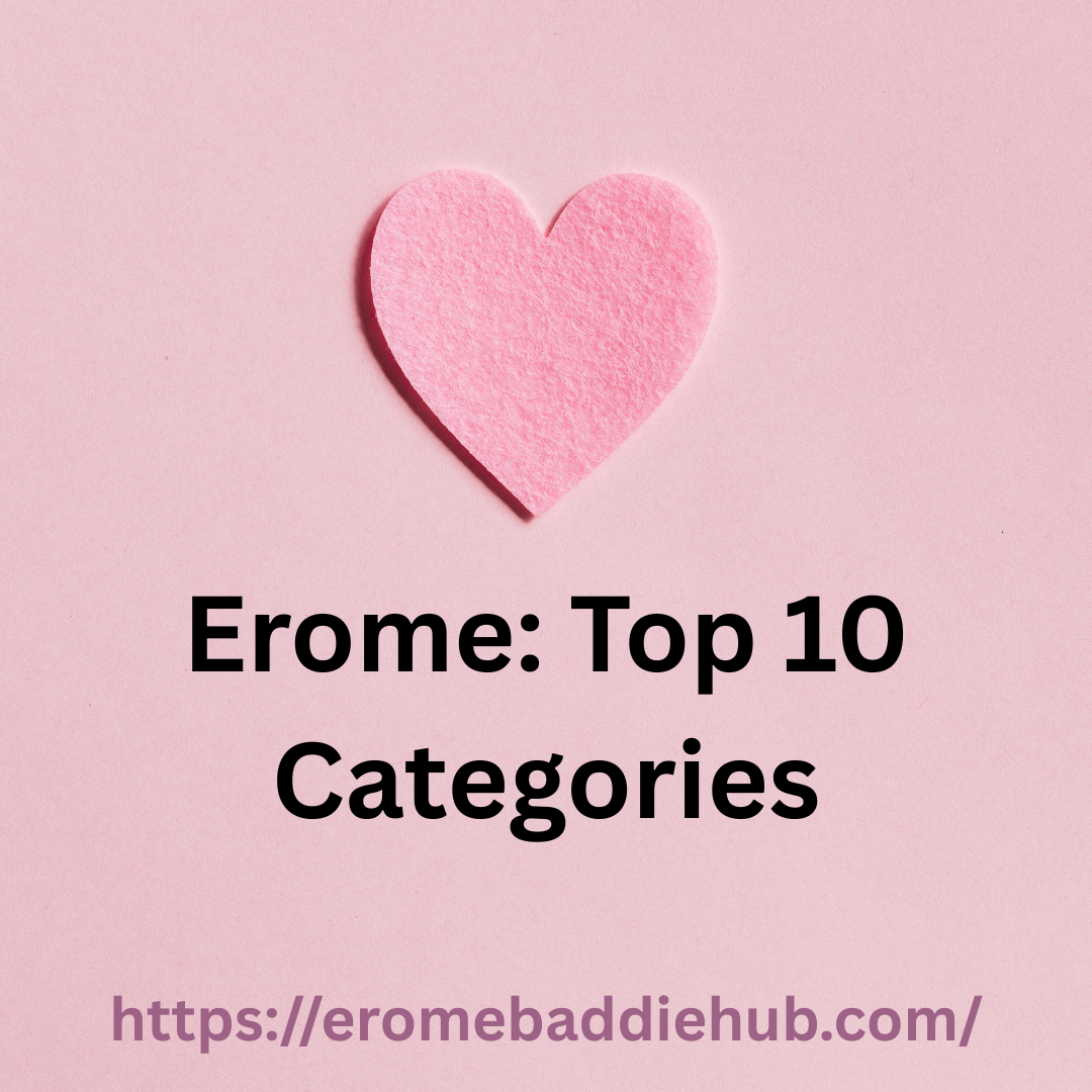 Erome: Top 10 Categories