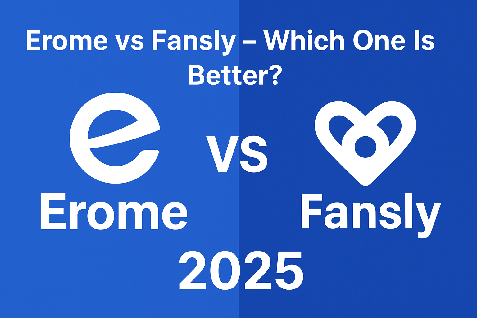 Erome vs Fansly – Which One Is Better for Creators in 2025?